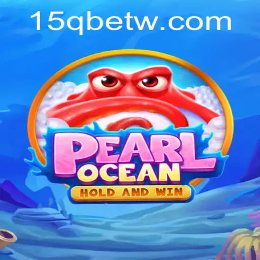 Descubra o Fascinante Mundo do Jogo PearlOcean no 15qbet.com